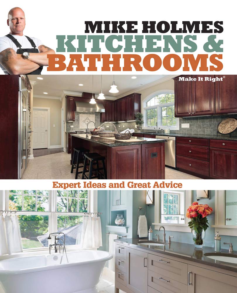 Mike Holmes Kitchens  Bathrooms (Make It Right)     Paperback – April 2, 2013