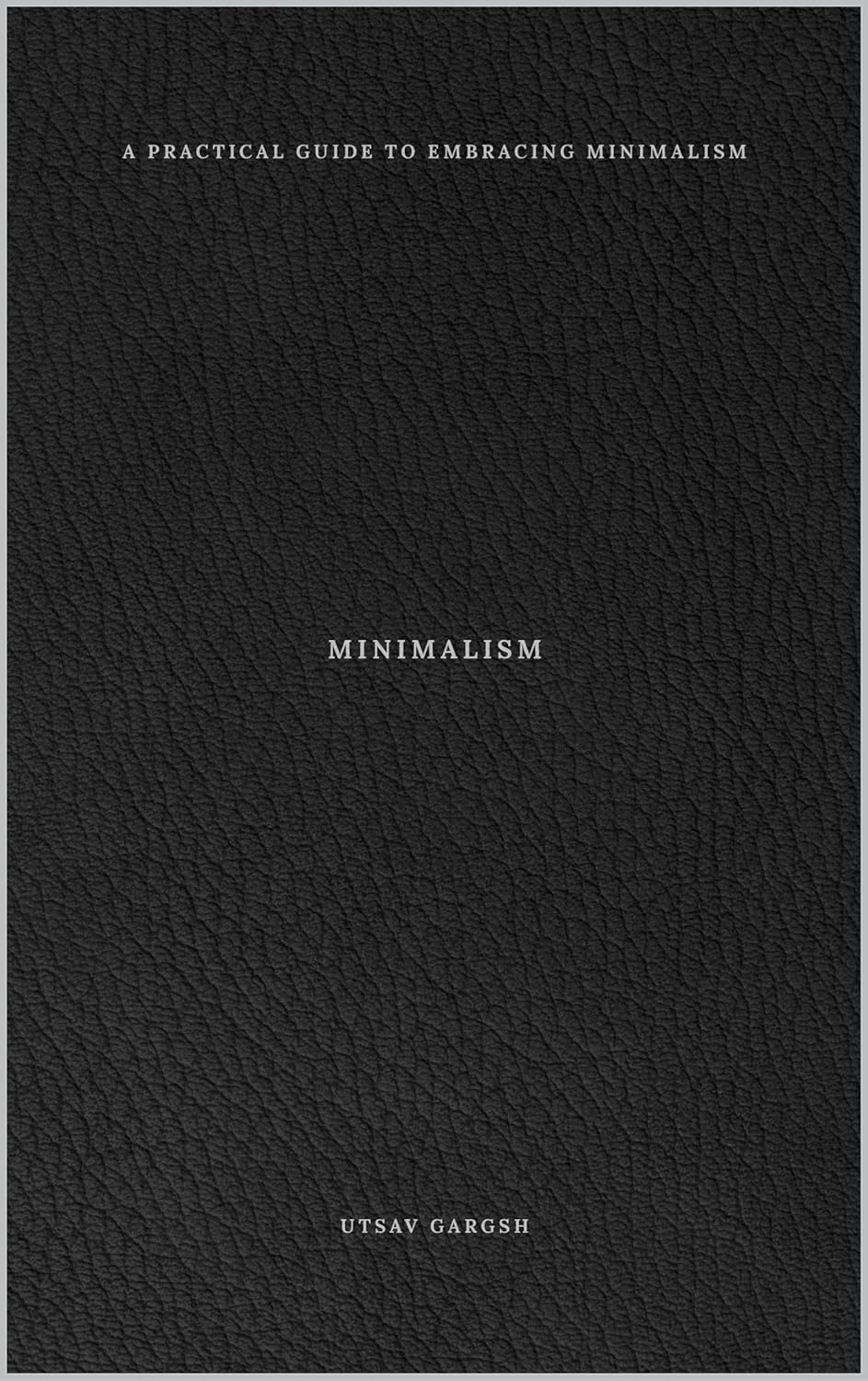 Minimalism: Finding Meaning in Simplicity Kindle Edition review