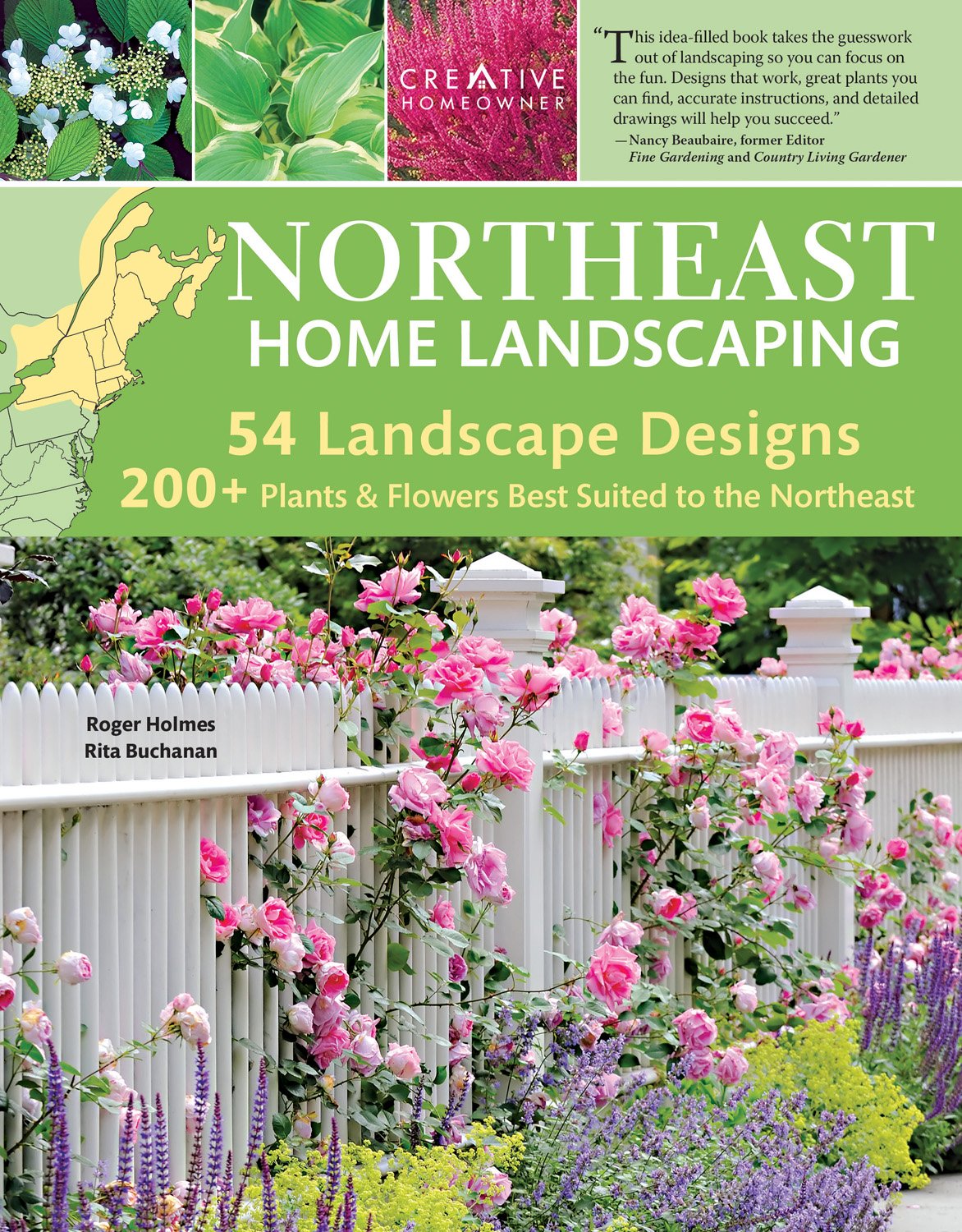 Northeast Home Landscaping, 3rd Edition: Including Southeast Canada (Creative Homeowner) 54 Landscape Designs, 200+ Plants  Flowers Best Suited to CT, MA, ME, NH, NY, RI, VT, NB, NS, ON, PE,  QC     Paperback – December 1, 2006