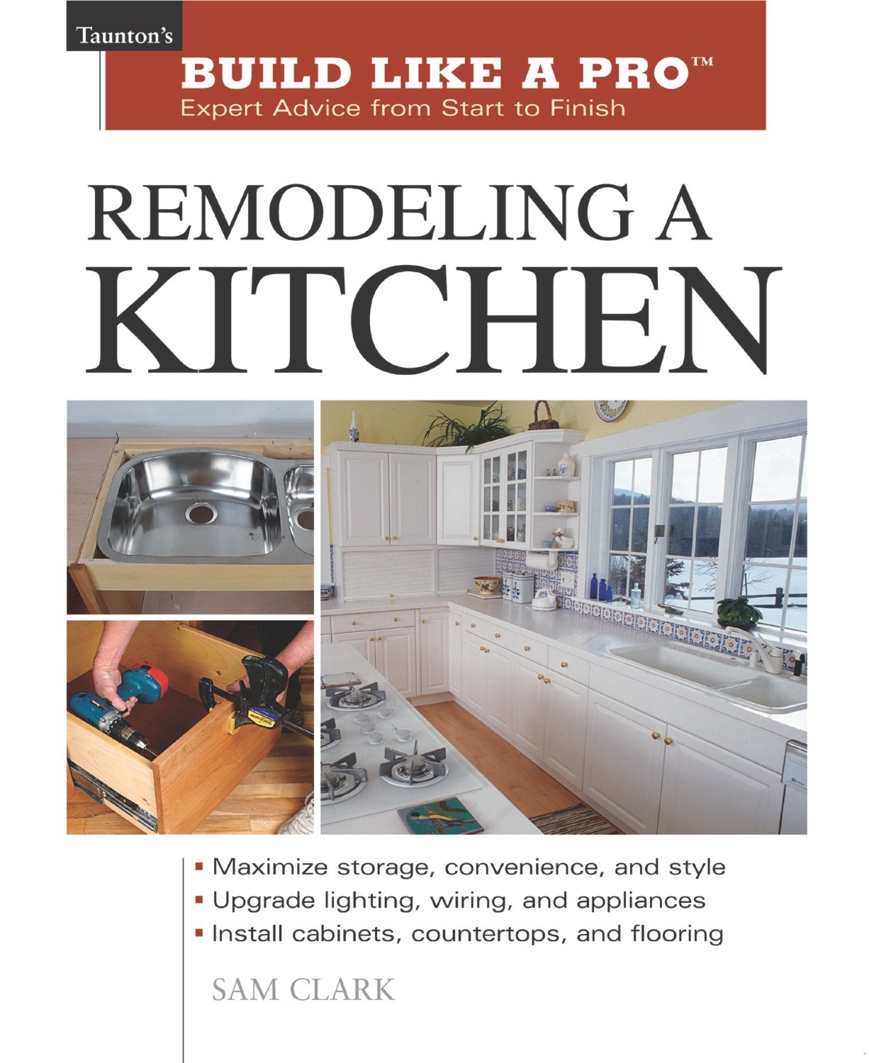 Remodeling a Kitchen (Tauntons Build Like a Pro)     Paperback – October 1, 2003