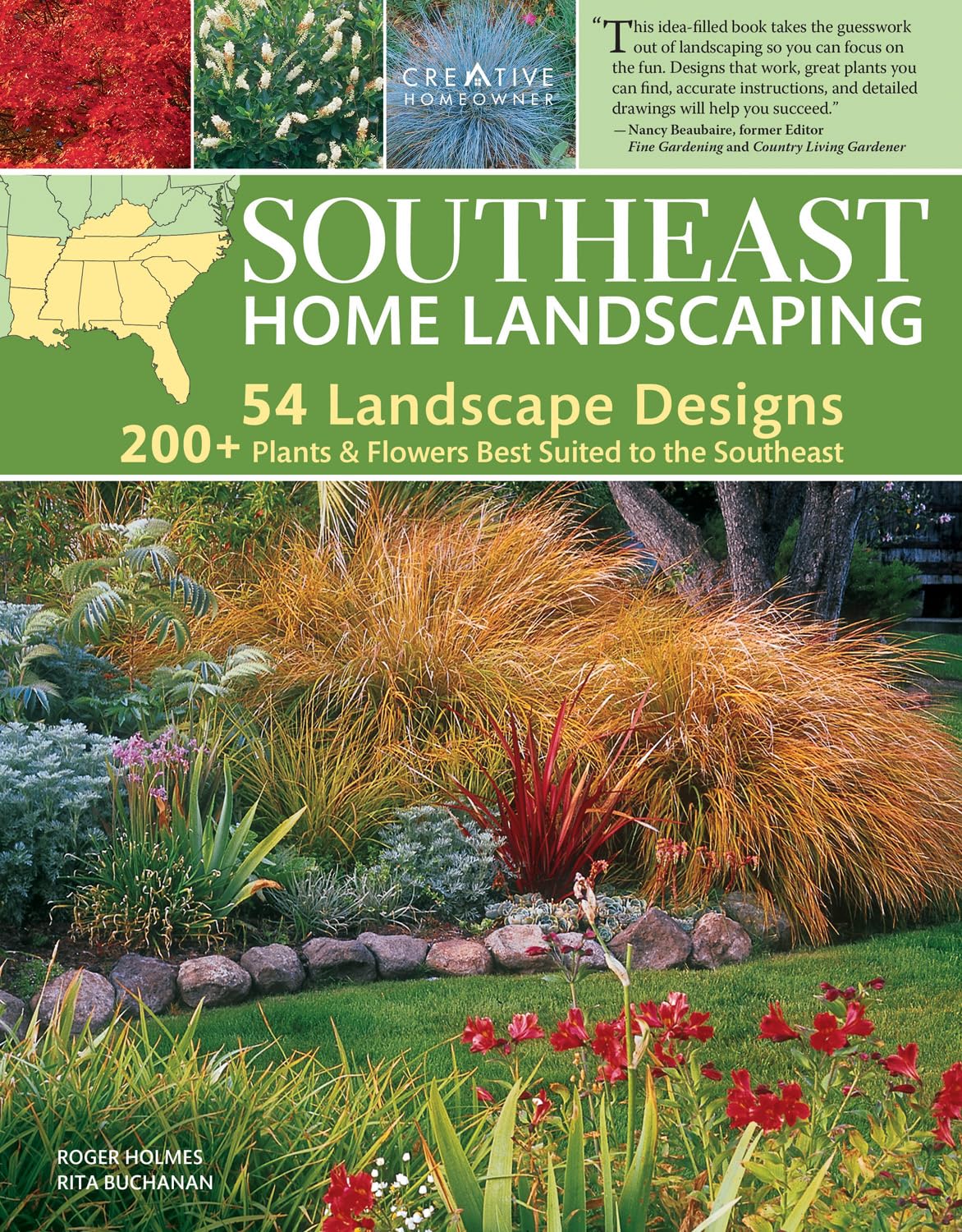 Southeast Home Landscaping, 3rd Edition (Creative Homeowner) 54 Landscape Designs with Over 200 Plants  Flowers Best Suited to AL, AR, FL, GA, KY, LA, MS, NC, SC,  TN, and Over 450 Photos  Drawings     Paperback – August 30, 2010